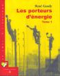 Les Porteurs D'Énergie T.1 - Preview