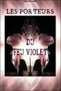 Les Porteurs Du Feu Violet - Preview