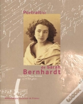 Les Portraits De Sarah Bernhardt