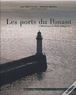 Capa do artigo Les Ports Du Ponant ; L'Atlantique De Brest À Bayonne
