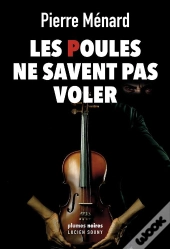 Les Poules Ne Savent Pas Voler