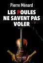 Les Poules Ne Savent Pas Voler - Preview