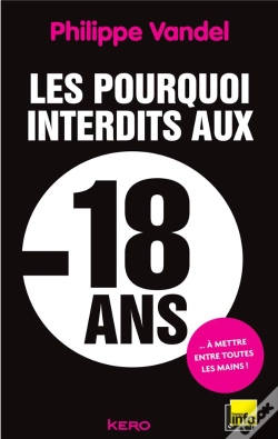 Capa do artigo Les Pourquoi Interdits Aux Moins De 18 Ans