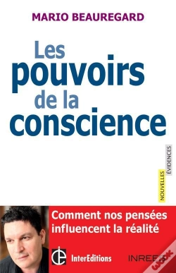 Capa do artigo Les Pouvoirs De La Conscience ; Comment Nos Pensées Influencent La Réalité