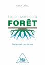 Les Pouvoirs De La Forêt : De L'Eau Et Des Arbres - Preview