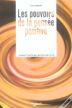 Capa do artigo Les Pouvoirs De La Pensee Positive ; Comment Transformer Positivement Sa Vie