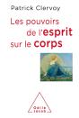 Les Pouvoirs De L'Esprit Sur Le Corps - Preview
