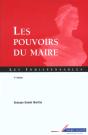 Les Pouvoirs Du Maire ; 4e Edition - Preview