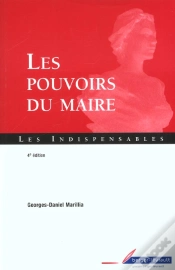 Capa do artigo Les Pouvoirs Du Maire ; 4e Edition