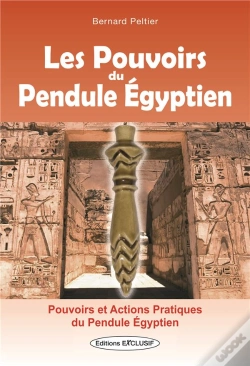 Capa do artigo Les Pouvoirs Du Pendule Égyptien ; Pouvoirs Et Actions Pratiques Du Pendule Égyptien