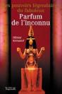 Les Pouvoirs Legendaires Du Parfum De L'Inconnu - Preview