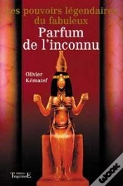 Capa do artigo Les Pouvoirs Legendaires Du Parfum De L