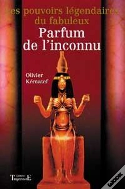 Capa do artigo Les Pouvoirs Legendaires Du Parfum De L'Inconnu