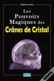 Capa do artigo Les Pouvoirs Magiques Des Crânes De Cristal