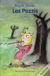 Les Pozzis Tome 4 ; Adèle