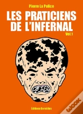 Les Praticiens De L'Infernal Tome 1