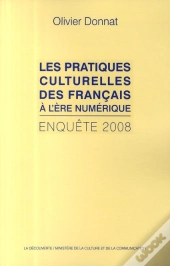 Les Pratiques Culturelles Des Français À L'Ère Numérique ; Enquête 2008