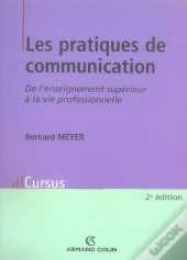 Les Pratiques De Communication ; De L'Enseignement Supérieur À La Vie Professionnelle