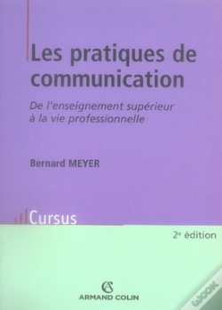 Capa do artigo Les Pratiques De Communication ; De L'Enseignement Supérieur À La Vie Professionnelle