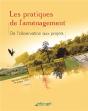Les Pratiques De L'Aménagement : De L'Observation Aux Projets - Preview