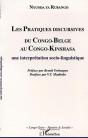 Les Pratiques Discursives Du Congo-Belge Au Congo-Kinshassa ; Une Interpretation Socio-Linguistique - Preview