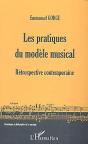 Les Pratiques Du Modele Musical ; Retrospective Contemporaine - Preview