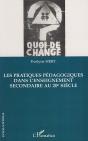 Les Pratiques Pédagogiques Dans L'Enseignement Secondaire Au Xx Siècle ; Quoi De Changé ? - Preview