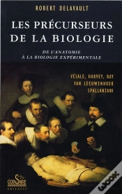 Capa do artigo Les Précurseurs De La Biologie ; De L