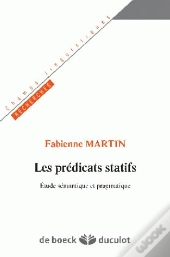 Les Prédicats Statifs ; Étude Sémantique Et Pragmatique