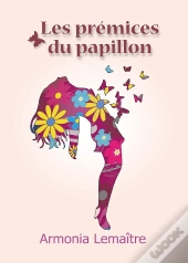 Les Premices Du Papillon