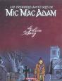 Les Premières Aventures De Mic Mac Adam : Intégrale Vol.2 : Le Livre De Sang - Preview