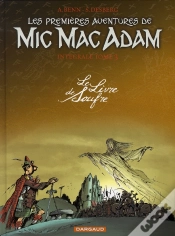 Capa do artigo Les Premières Aventures De Mic Mac Adam : Intégrale Vol.3 : Le Livre De Soufre