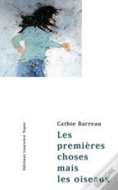 Les Premieres Choses Mais Les Oiseaux