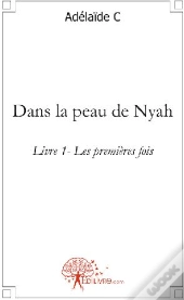 Les Premières Fois T.1 ; Dans La Peau De Nyah