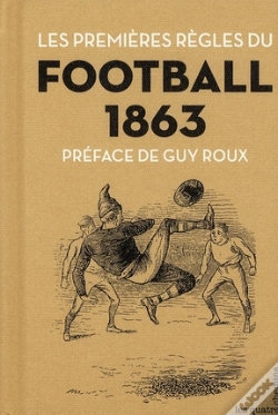 Capa do artigo Les Premières Règles Du Football 1863