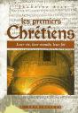 Les Premiers Chrétiens ; Leur Vie, Leur Monde, Leur Foi - Preview