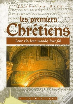 Capa do artigo Les Premiers Chrétiens ; Leur Vie, Leur Monde, Leur Foi