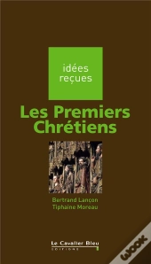 Les Premiers Chrétiens