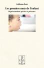 Les Premiers Mots De L'Enfant : Representations Passees Et Presentes - Preview