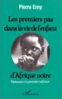 Les Premiers Pas Dans La Vie De L'Enfant D'Afrique Noire - Preview