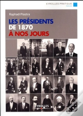 Les Presidents De 1870 A Nos Jours