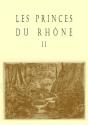 Les Princes Du Rhone Ii - Preview