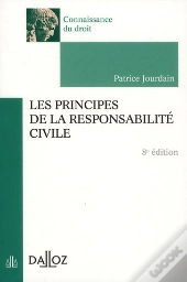 les principes de la responsabilité civile (8e édition)
