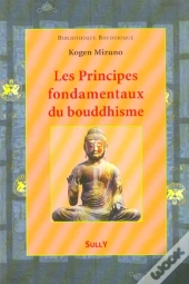 Les Principes Fondamentaux Du Bouddhisme
