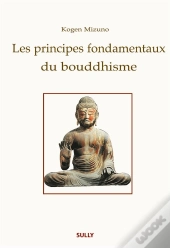 Les Principes Fondamentaux Du Bouddhisme
