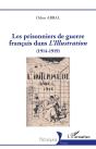Les Prisonniers De Guerre Français Dans L'Illustration : (1914-1919) - Preview