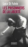 Les Prisonniers De La Liberte