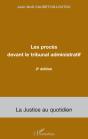 Les Procès Devant Le Tribunal Administratif : 2e Édition - Preview