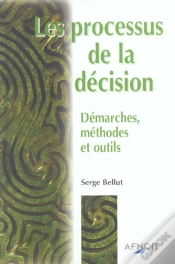Capa do artigo Les Processus De La Decision ; Demarches Methodes Et Outils