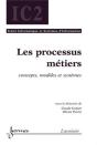 Les Processus Métiers ; Concepts Modeles Et Systèmes ; Traité Ic2 Serie Informatique Et Systèmes D'Information - Preview
